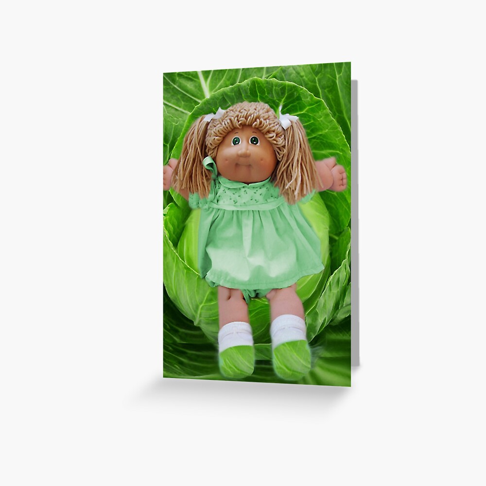 CABBAGE PATCH DOLL CABBAGE NEVER LOOKED SO CUTE ‿ " Greeting Card for