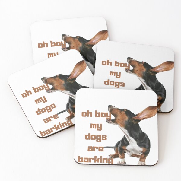 Item preview, "oh boy my dogs are barking" designed and sold by Shopster381.