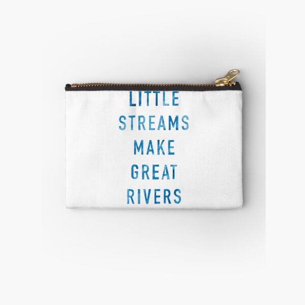Item preview, Little Streams Make Great Rivers 2 designed and sold by SwayzeStudio.