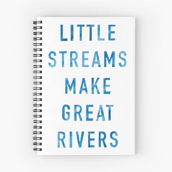 Item preview, Little Streams Make Great Rivers 2 designed and sold by SwayzeStudio.