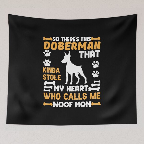 Item preview, So there’s this doberman that kinda stole my heart who calls me woof mom designed and sold by FurioInc.