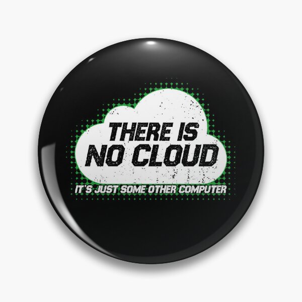 Item preview, There Is No Cloud It's Just Another Computer Funny Internet designed and sold by Nerd Shizzle.