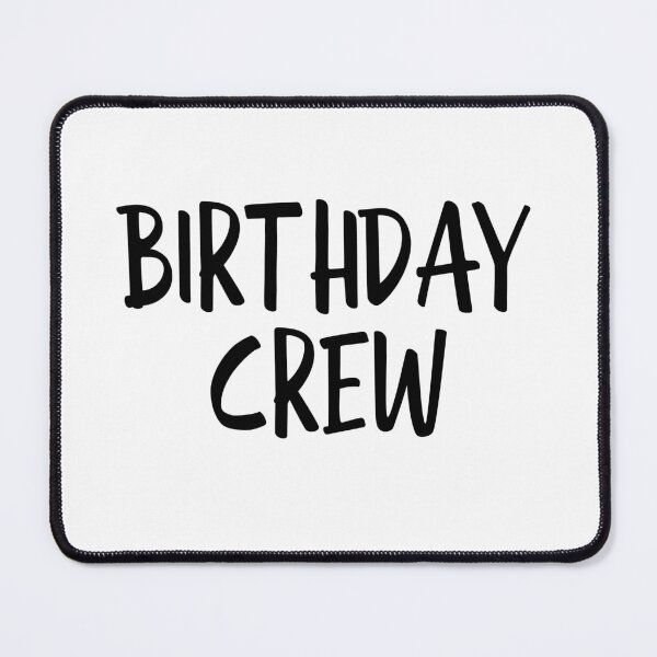 Item preview, Birthday Crew designed and sold by texteestore.