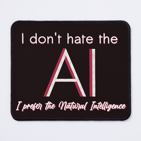 Item preview, I don't hate the AI designed and sold by Javier Narváez Solarte.