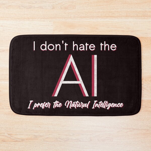 Item preview, I don't hate the AI designed and sold by Javier Narváez Solarte.
