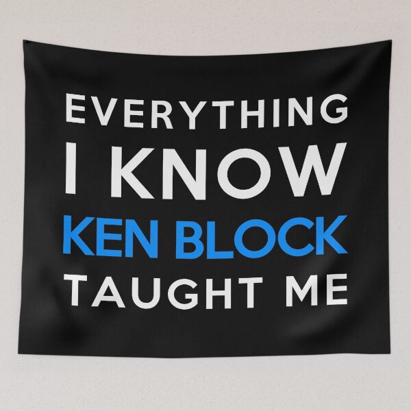Item preview, Ken Block - Everything i know designed and sold by 2Girls1Shirt.