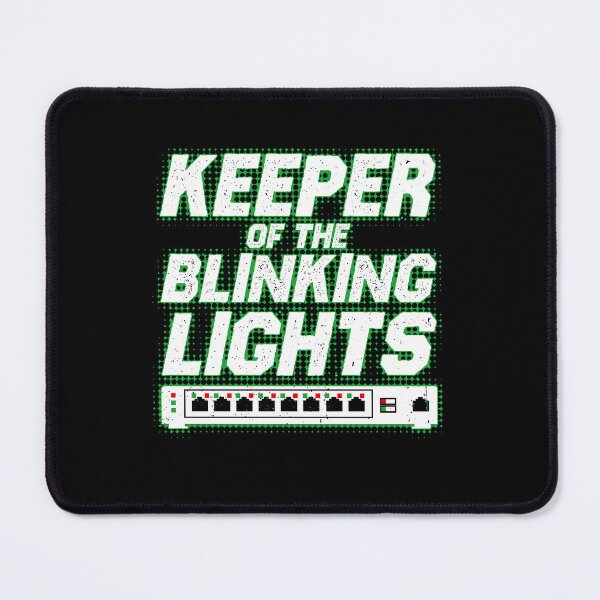 Item preview, Keeper of the Blinking Lights Funny Network Engineer designed and sold by Nerd Shizzle.