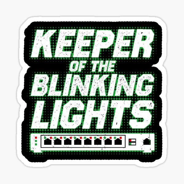 Item preview, Keeper of the Blinking Lights Funny Network Engineer designed and sold by Nerd Shizzle.