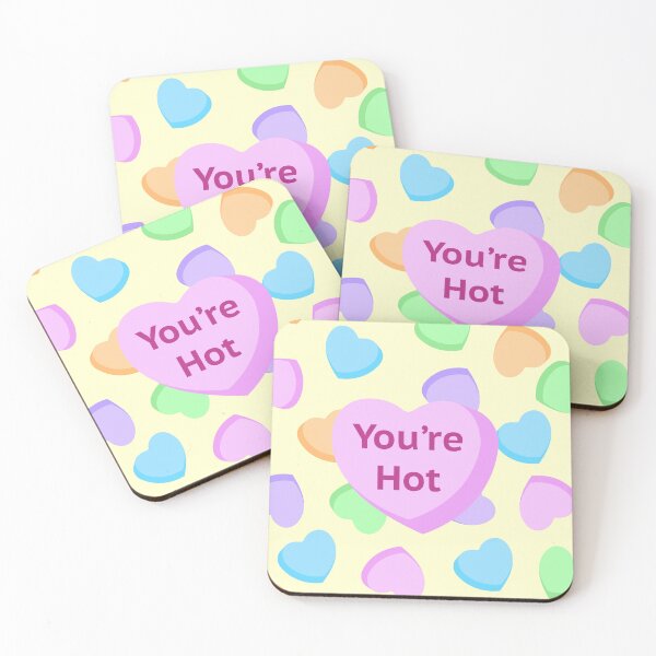 Item preview, Candy Hearts, You're Hot designed and sold by Bella Brandstatter.