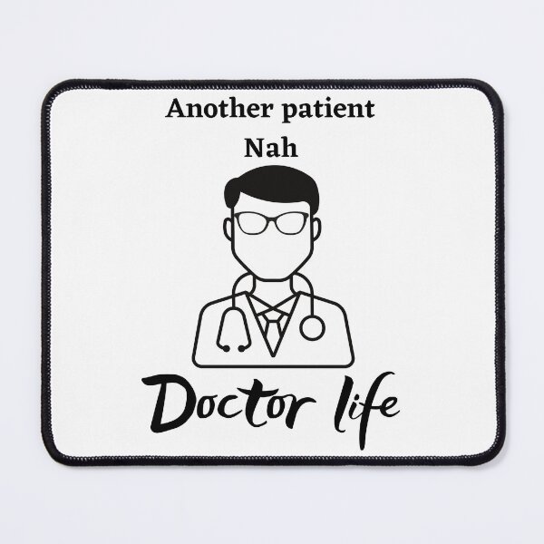 Item preview, Doctor life another patient designed and sold by Pablos2224.