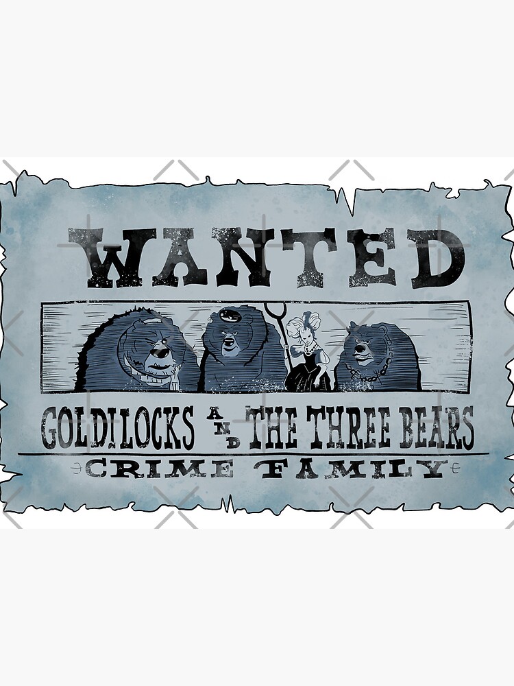 Goldilocks And The Three Bears Wanted Poster Art Board Print for Sale by  SomeDrawings04