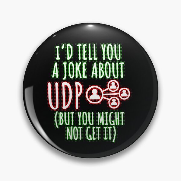 Item preview, I'd Tell You A Joke About UDP Network Engineer Funny designed and sold by Nerd Shizzle.