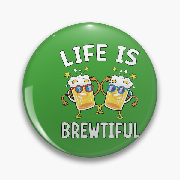 Item preview, Llife is brewtiful : Life is short drink beer designed and sold by ImaginarStore.
