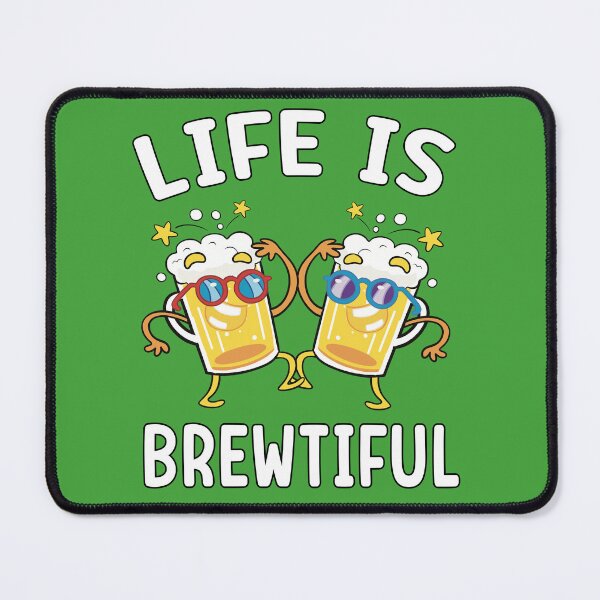 Item preview, Llife is brewtiful : Life is short drink beer designed and sold by ImaginarStore.