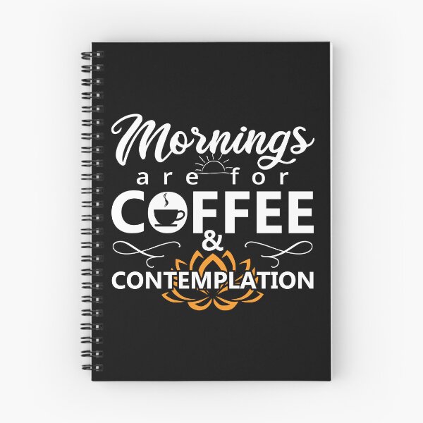 Item preview, Mornings are for Coffee and Contemplation White - Humor Funny Coffee Quotes for Coffee lovers designed and sold by Alice-Elgawi.