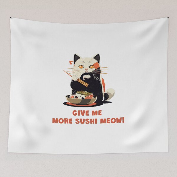 Item preview, Give me more sushi MEOW designed and sold by MeditationMind.