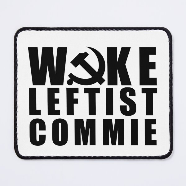 Item preview, Woke Leftist Commie (black lines) designed and sold by NickiPost.