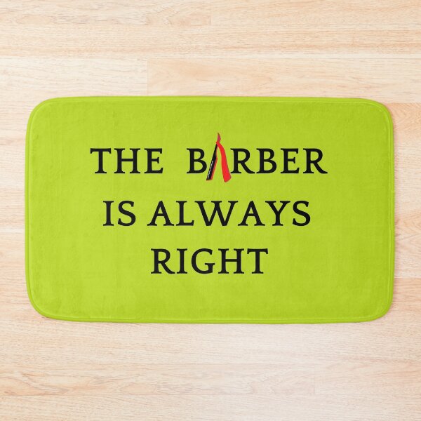 Item preview, The Barber is Always Right designed and sold by Vatazumet.