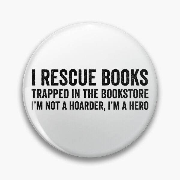 Item preview, I Rescue Books Trapped In The Bookstore I'm Not A Hoarder designed and sold by Kiwi Queen.