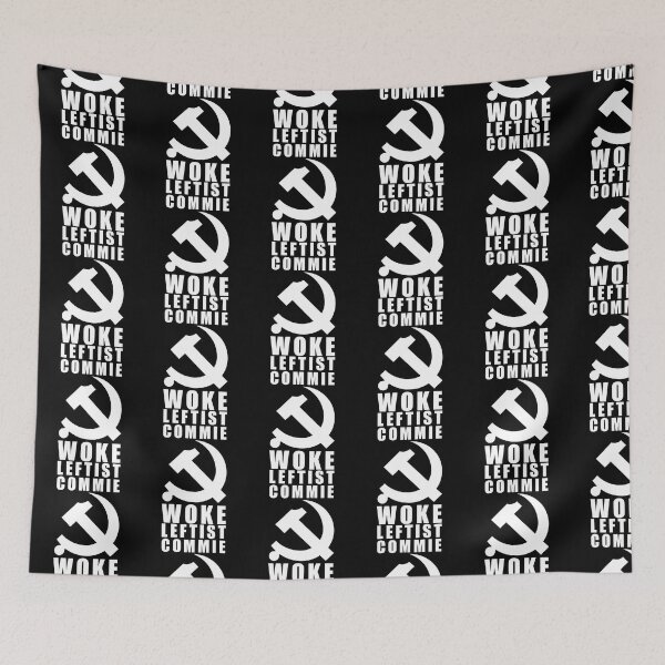 Item preview, Woke Leftist Commie (white stack) designed and sold by NickiPost.