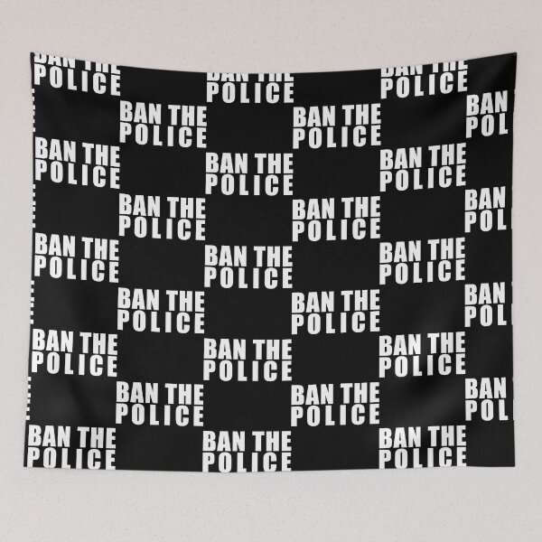 Item preview, BAN THE POLICE (in white) designed and sold by NickiPost.