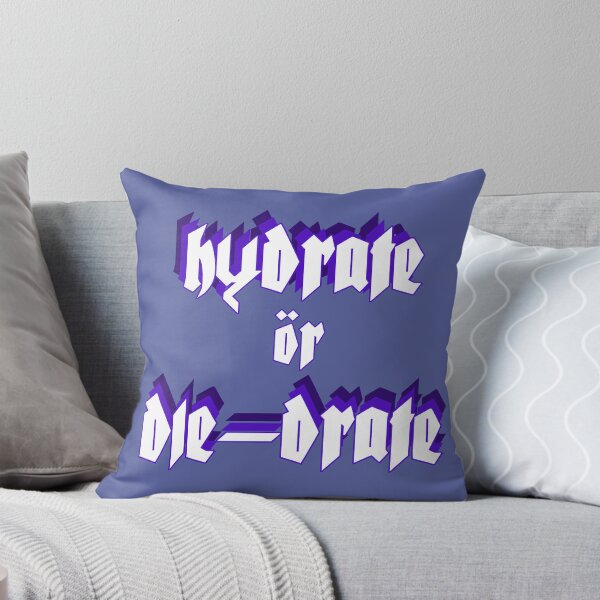 Item preview, hydrate or die-drate designed and sold by abbinagl10.