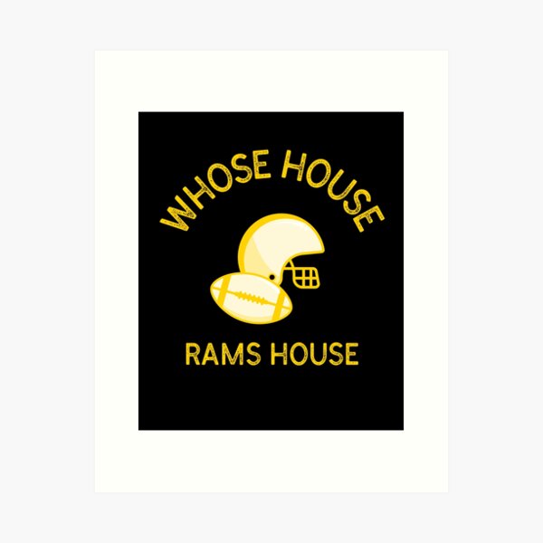 Item preview, Whose House Rams House designed and sold by LAKERSIN5.