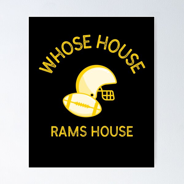 Item preview, Whose House Rams House designed and sold by LAKERSIN5.