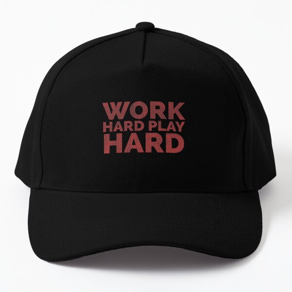 work hard コレクション play hard キャップ