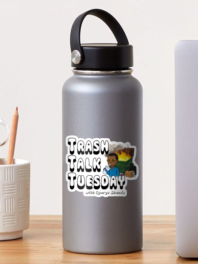 Thumbnail 1 of 3, Sticker, Trash Talk Tuesday designed and sold by GFreshEmporium.
