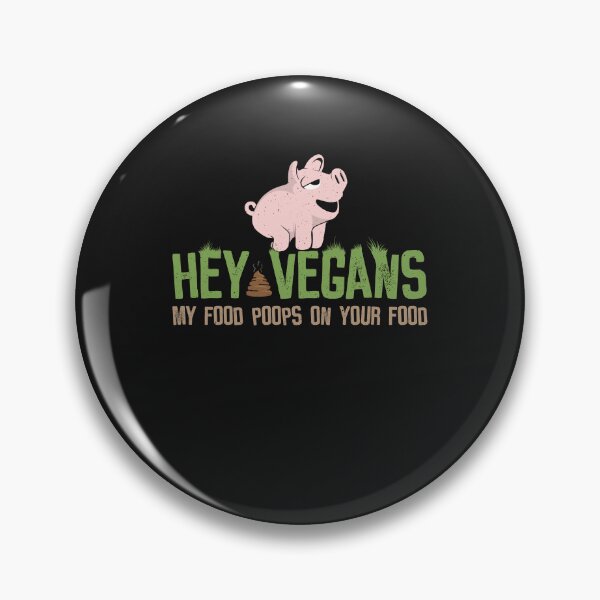 Item preview, Poops on your Food - Funny Anti Vegan designed and sold by ChrisFeil.