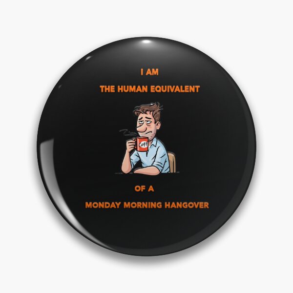 Item preview, Monday Morning Hangover designed and sold by JoeBurgett.