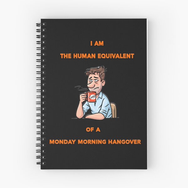Item preview, Monday Morning Hangover designed and sold by JoeBurgett.