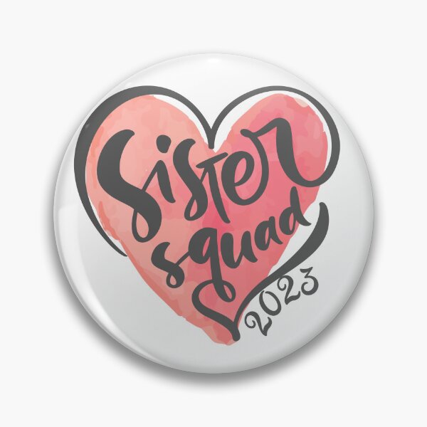 Item preview, Sister Squad 2023 designed and sold by TrendyTribe.