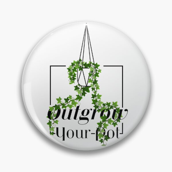 Item preview, Outgrow Your Pot designed and sold by Hawk Phlipot.