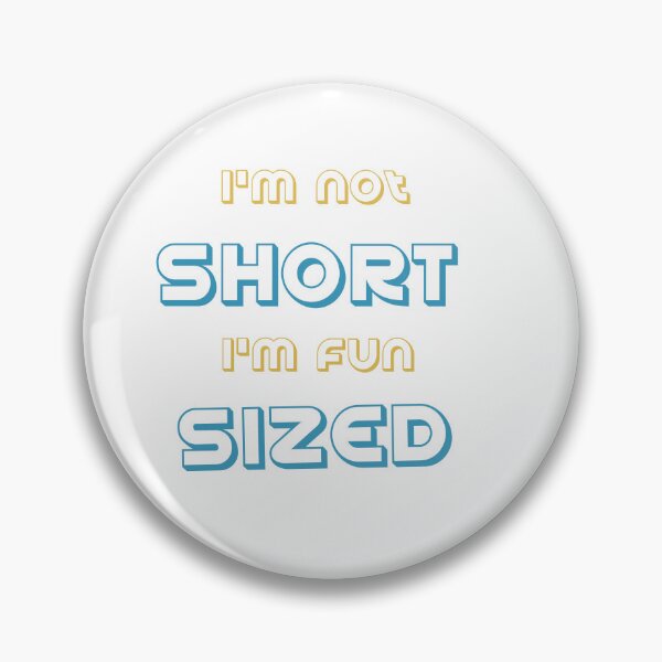 Item preview, I’m not short I’m fun sized designed and sold by STELATO.