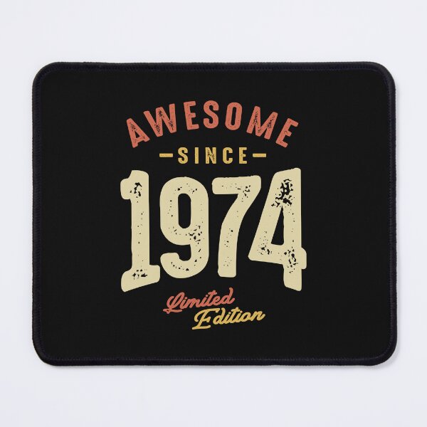 Awesome Since 1974 - 49th Birthday Classic Born 1974