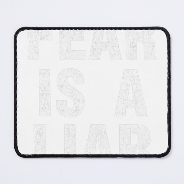 Item preview, Fear Is A Liar Quote designed and sold by cauanmyrolde.