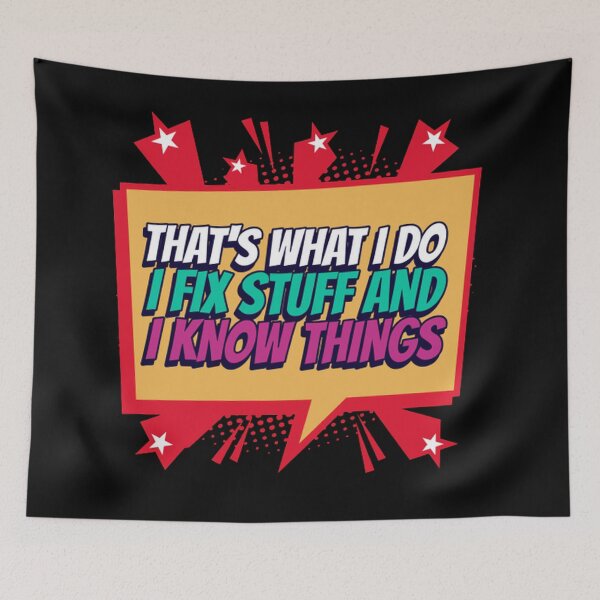 Item preview, That's what I do i fix stuff and I know things sticker designed and sold by Rodayna Elnaggar.