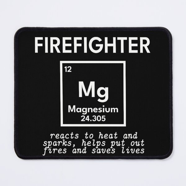Item preview, Firefighter. Chemicals Elements and Professions designed and sold by RetroNeon.