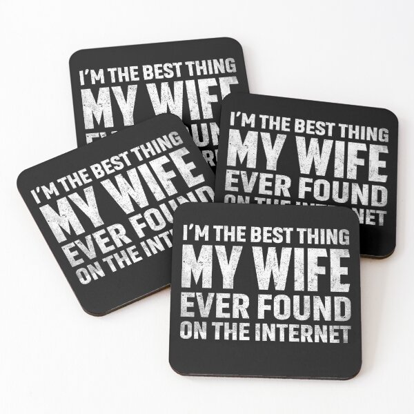Item preview, I'm The Best Thing My Wife Ever Found On The Internet designed and sold by saifuddin shifat.