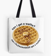 Can I Get a Waffle? Tote Bag