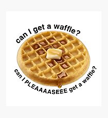 Can I Get a Waffle? Photographic Print