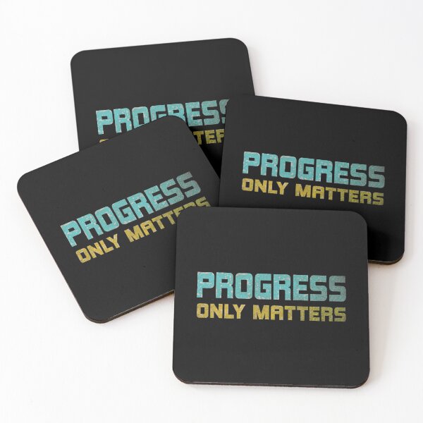 Item preview, Only progress matters designed and sold by Cosmateus.