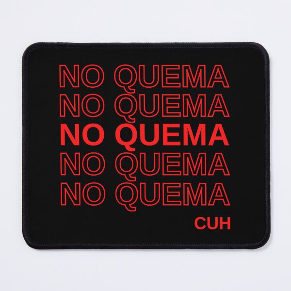Item preview, No Quema Cuh designed and sold by binhyunki36.