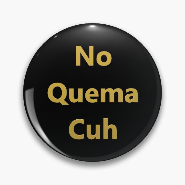 Item preview, No Quema Cuh                             designed and sold by binhyunki36.