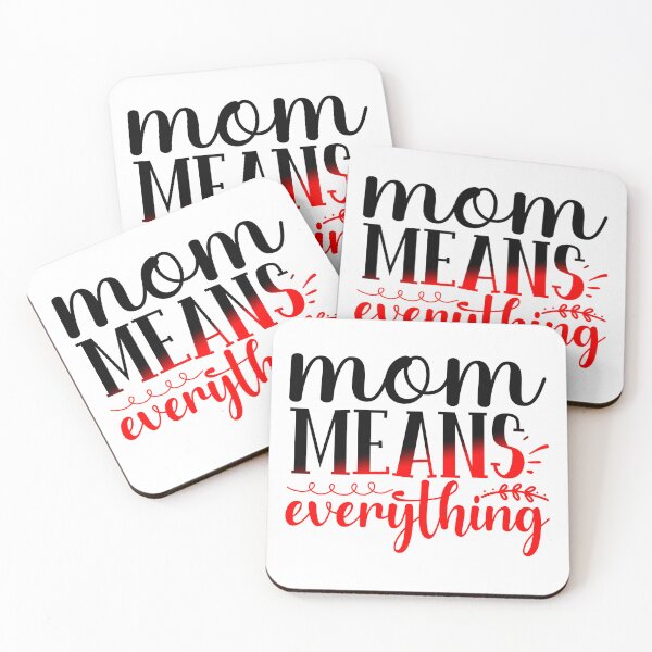 Item preview, Mom Means Everything designed and sold by Sick Creativity.