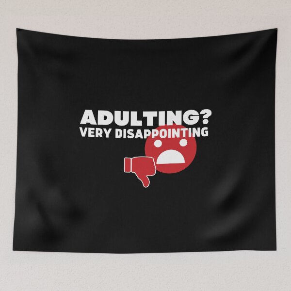 Item preview, Adulting Very Disappointing designed and sold by ConjuredMoth.