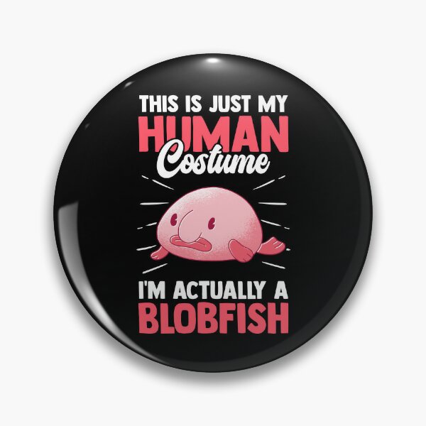 Funny Blob Fish Pins and Buttons for Sale