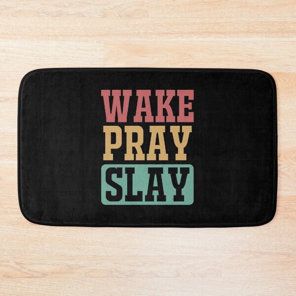 Item preview, Wake Pray Slay designed and sold by bolimj.